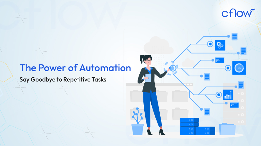The Power of Automation: Say Goodbye to Repetitive Tasks